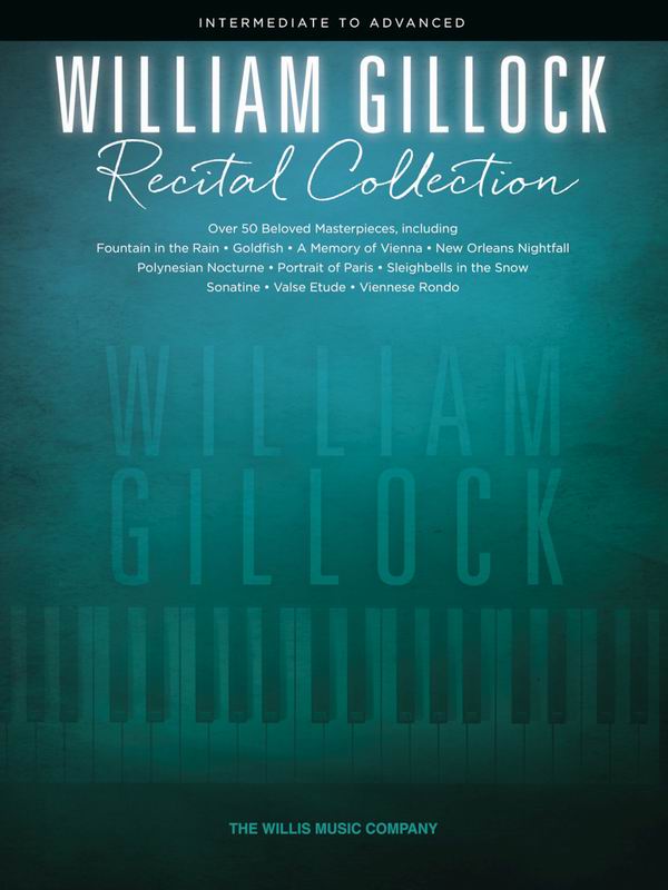 201747 WILLIAM GILLOCK威廉•吉洛克演奏會選輯鋼琴譜(中級~高級)