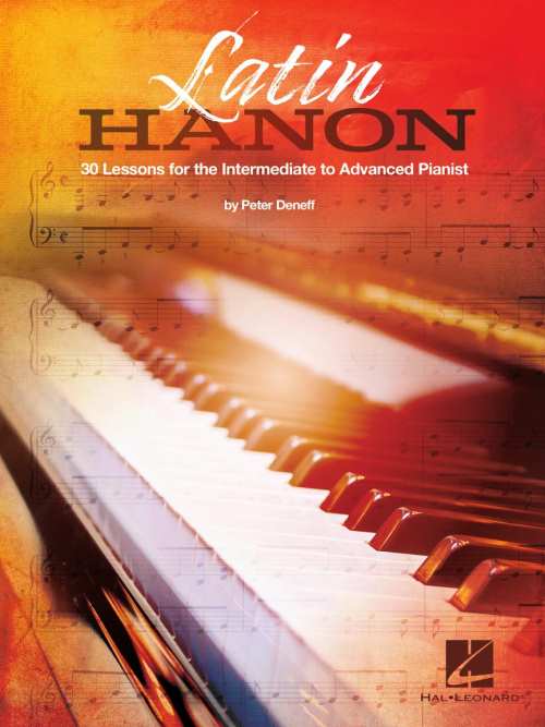 LATIN HANON拉丁哈農鋼琴譜  中級到高級鋼琴家的 30 課