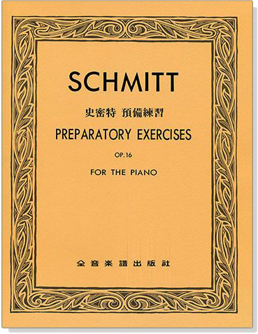 P801 Schmitt Preparatory Exercises史密特 預備練習OP.16 